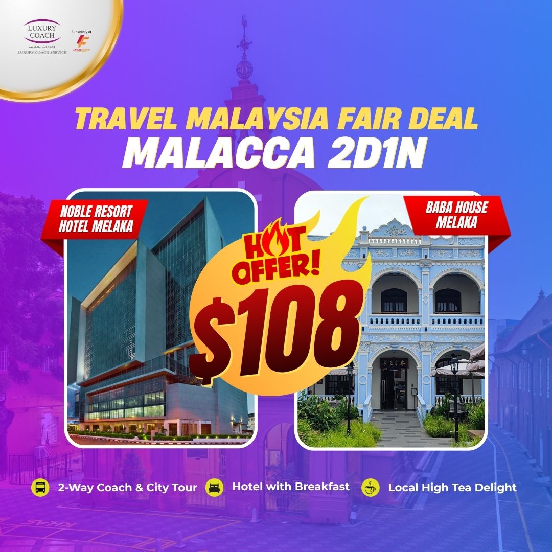 2D1N Malacca Travel Malaysia Fair Deal