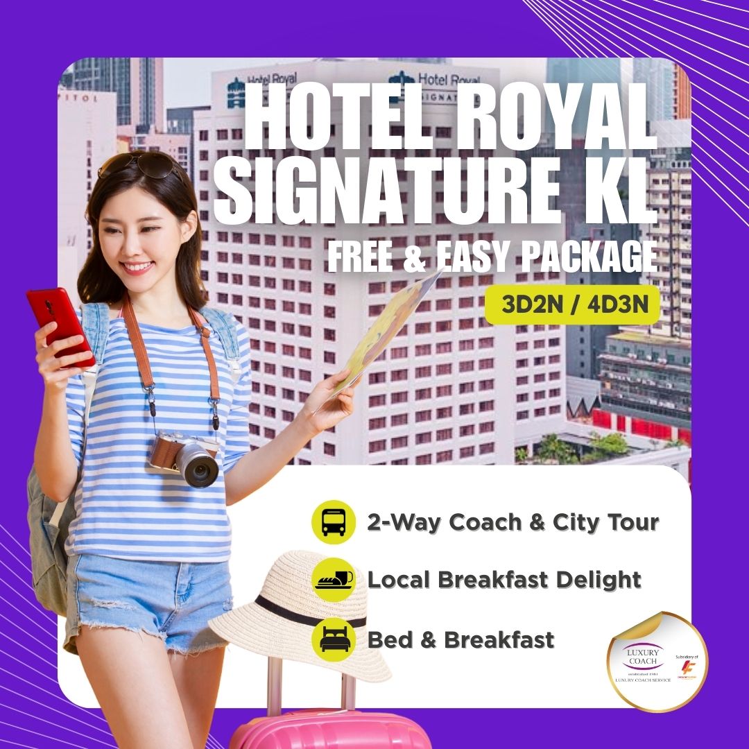 Hotel Royal Signature Kuala Lumpur Free & Easy Package