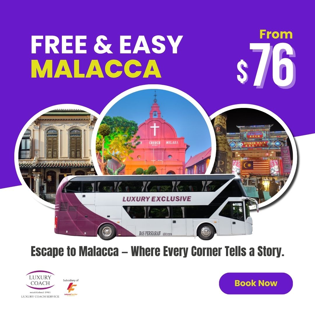 Free & Easy Malacca Coach Tour