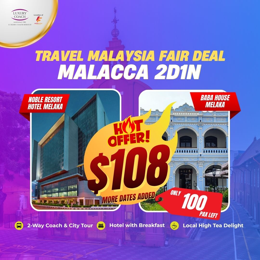 2D1N Malacca Travel Malaysia Fair Deal